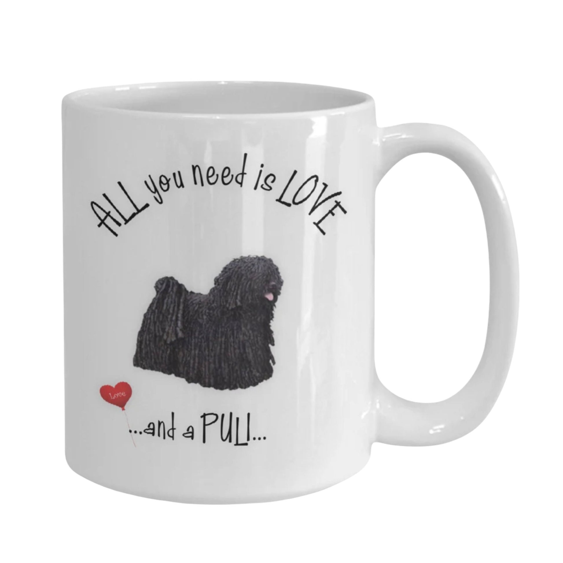 All you need is love and a Puli mug gift for dog lovers