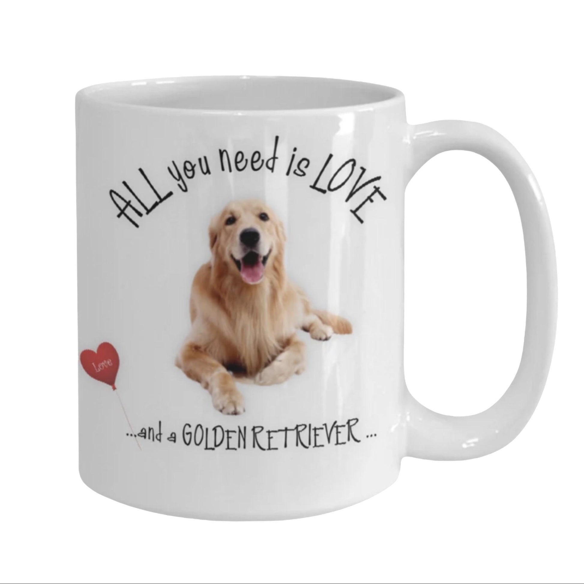 All you need is love and a Golden Retriever coffee mug
