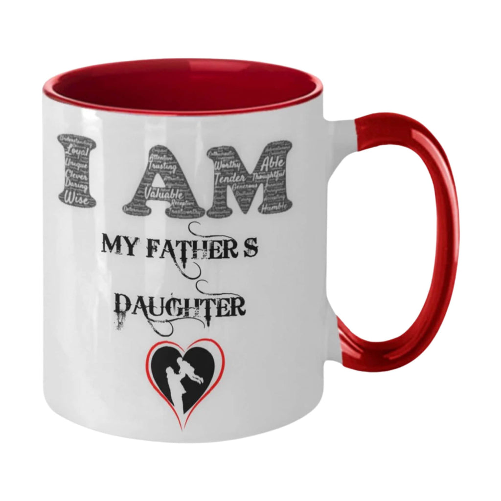 I am My Fathers Daughter Coffee Mug Perfect Gift for Dad