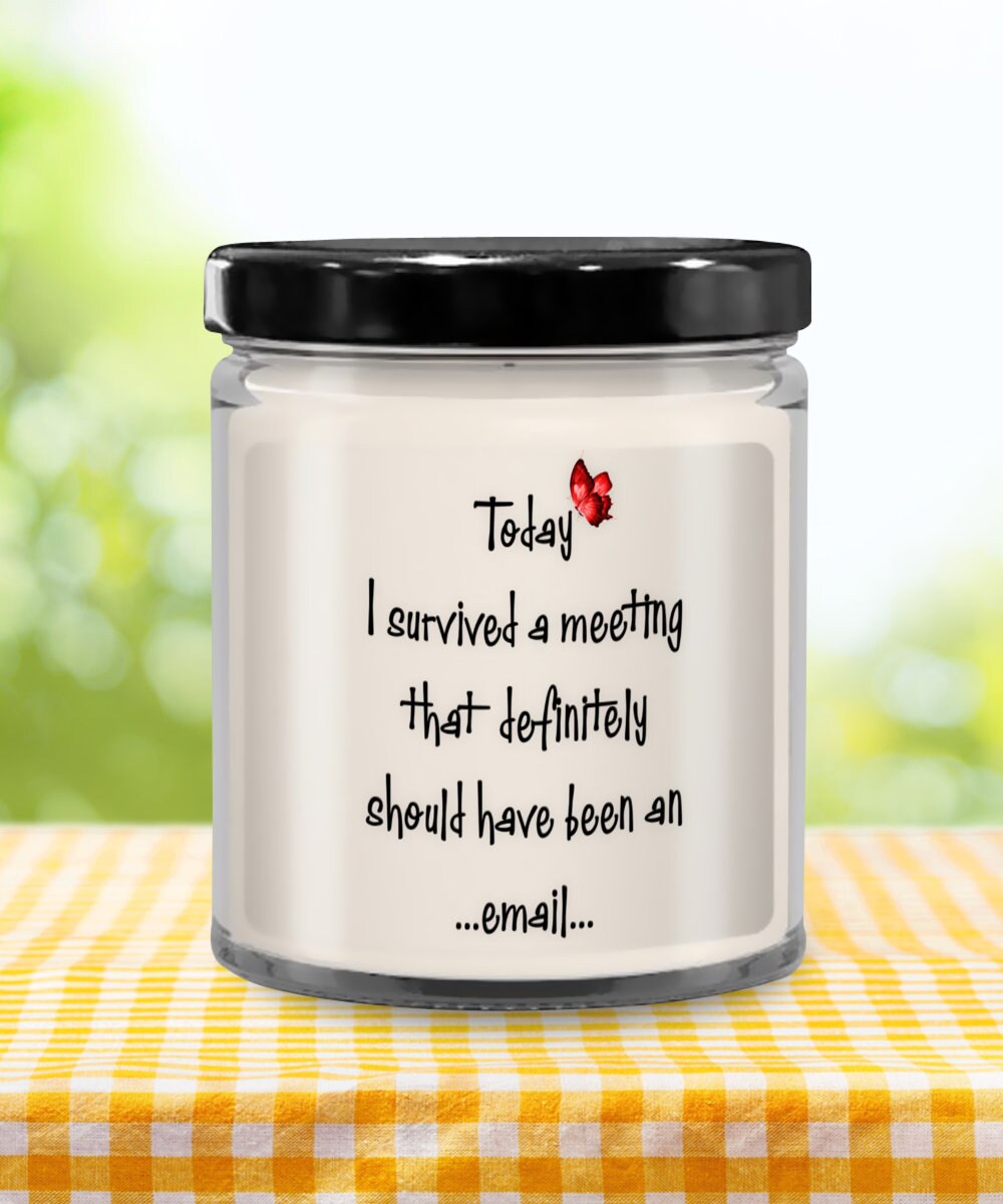 Funny Office Quote Candle Unique Gift for Coworkers and Colleagues