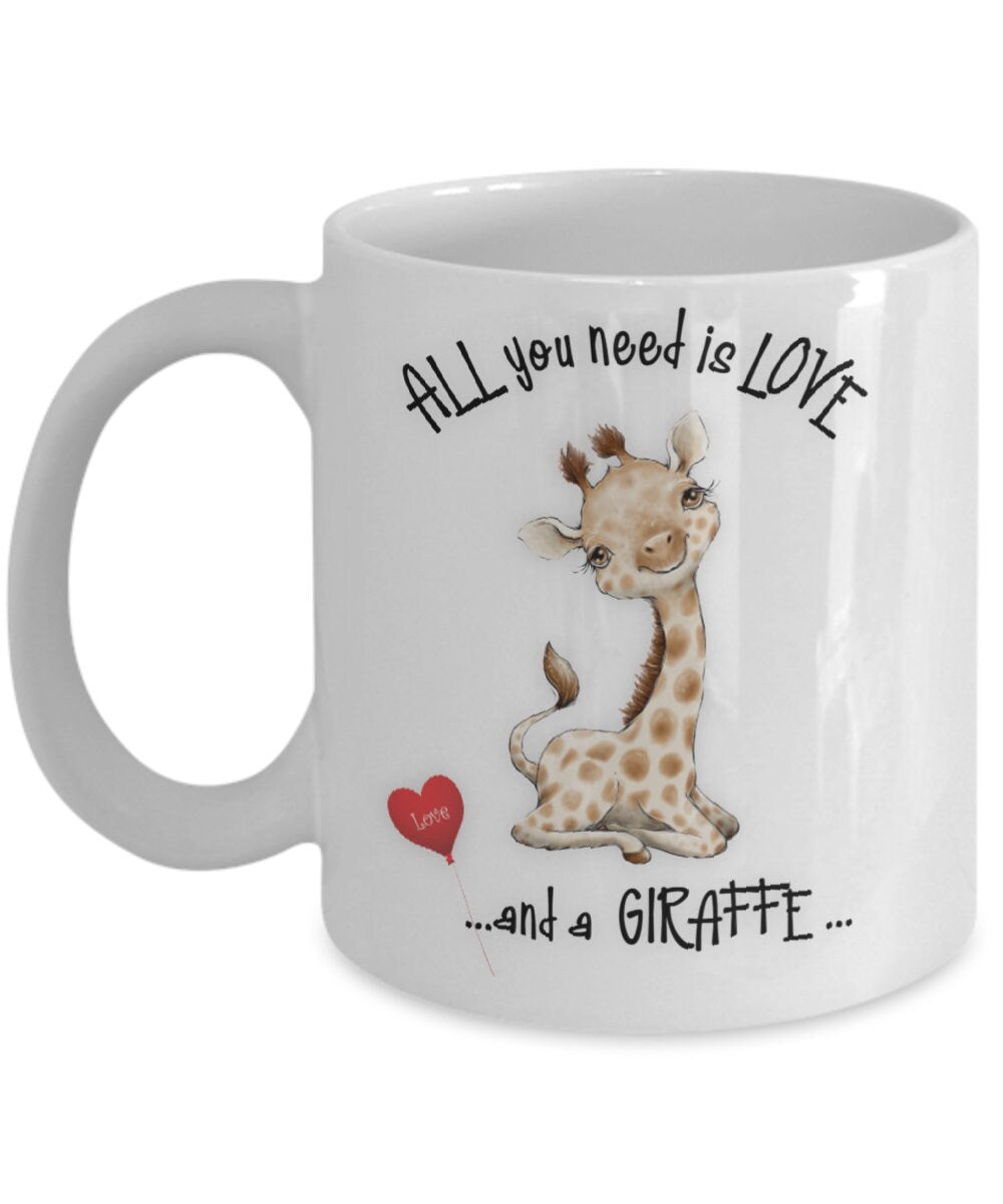 All You Need Is Love and a Giraffe Coffee Gift Mug