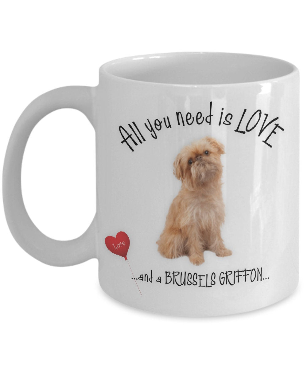 All you need is love and a Brussels Griffon coffee mug