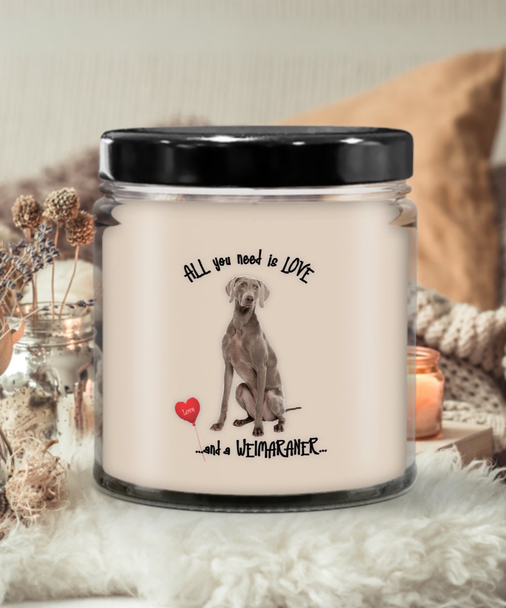 All you need is love with a Weimaraner dog candle