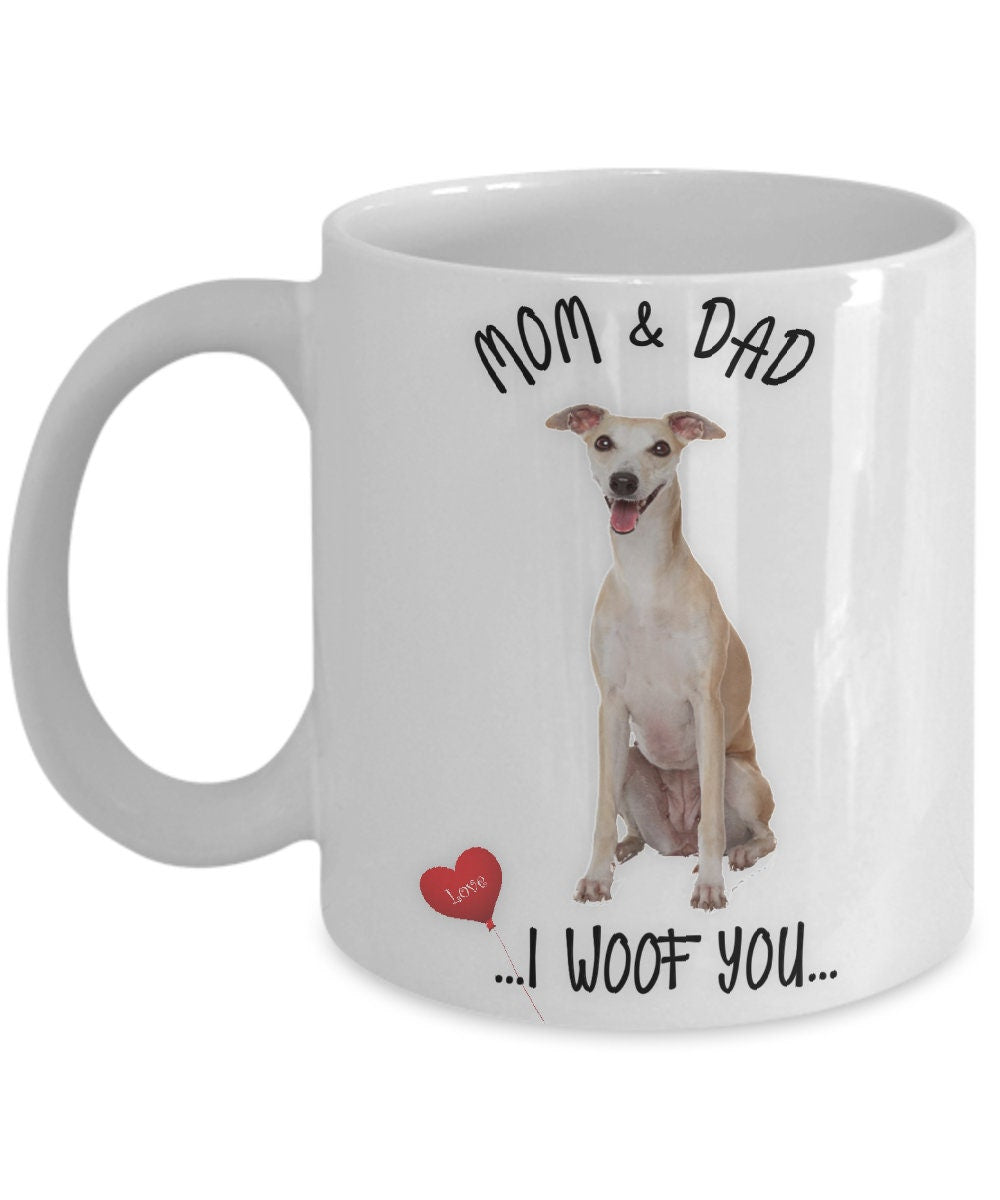Whippet Dog Mug I Woof You Mom and Dad Gift for Whippet Lovers