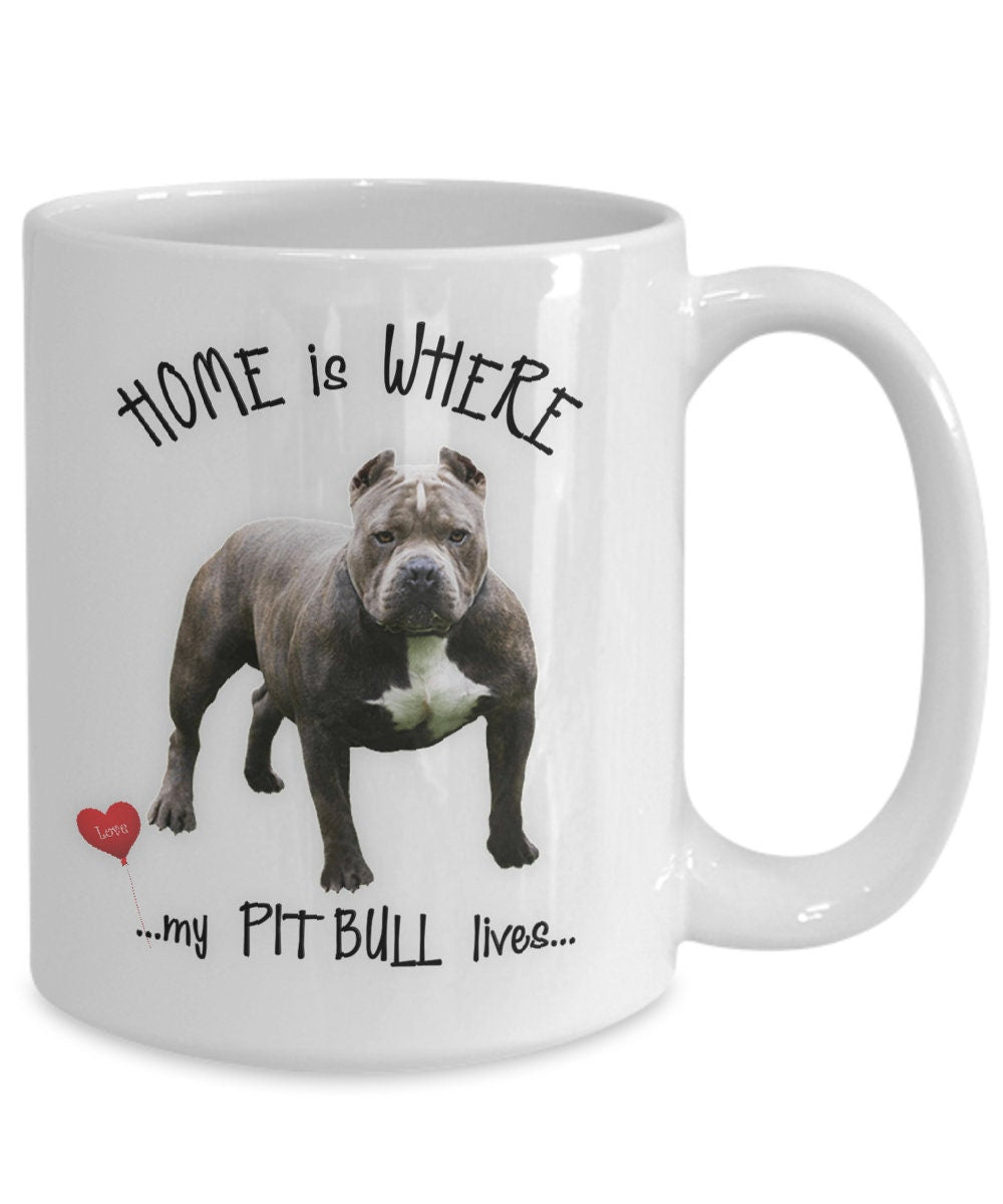 Home Is Where My Pit Bull Lives Coffee Mug for Dog Lovers