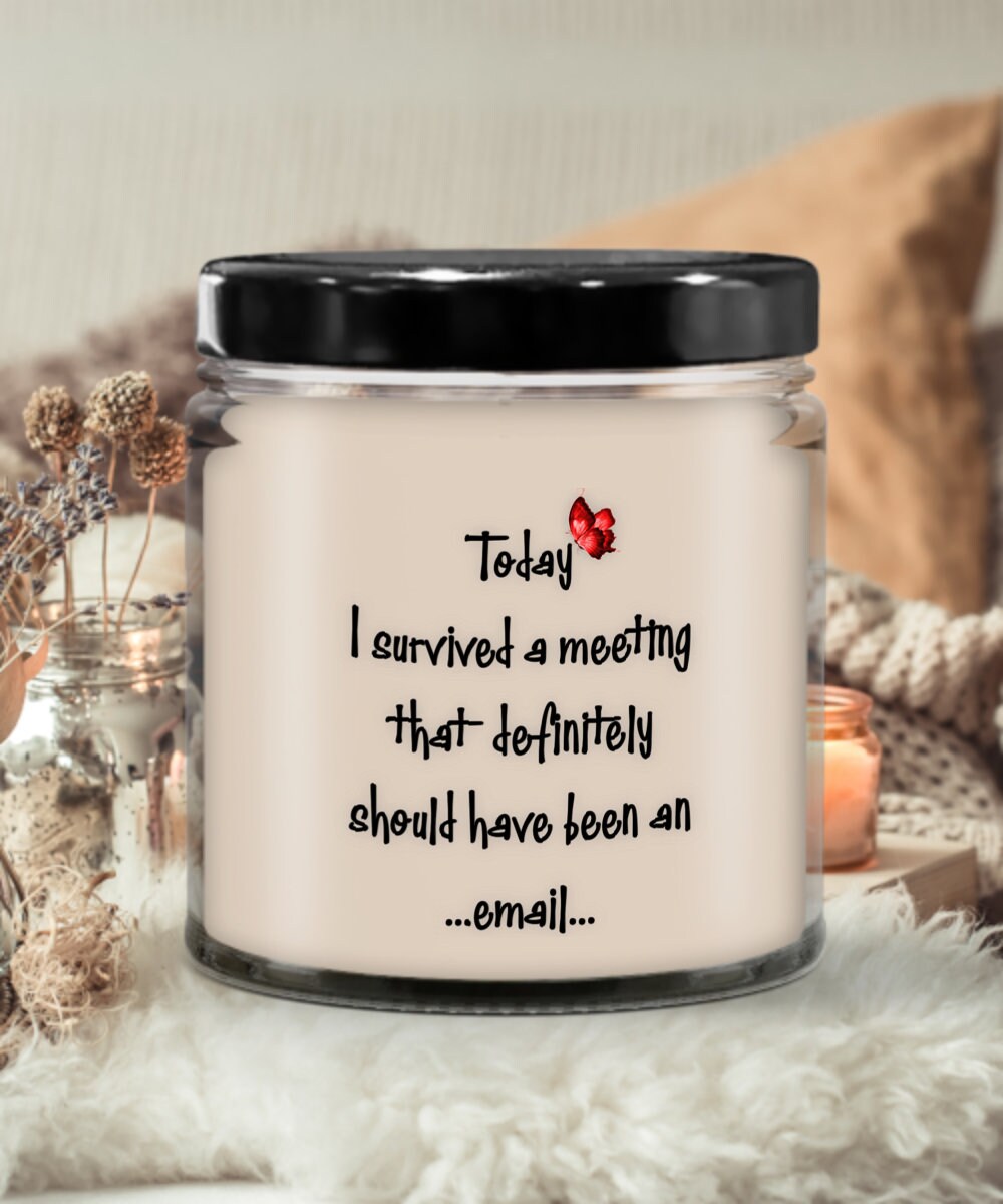 Funny Office Quote Candle Unique Gift for Coworkers and Colleagues