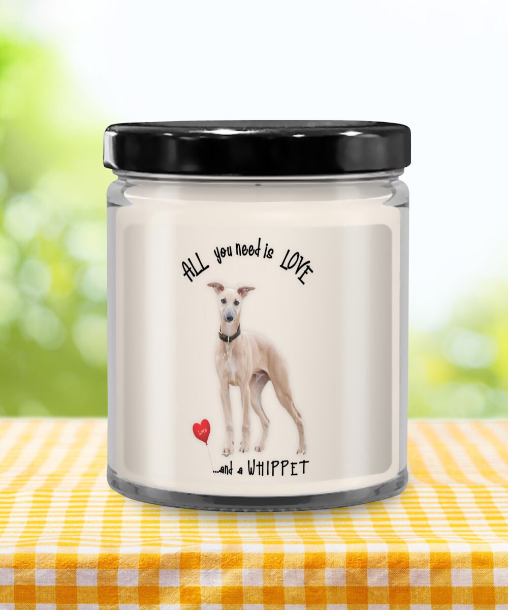 All you need is love and a Whippet dog candle gift