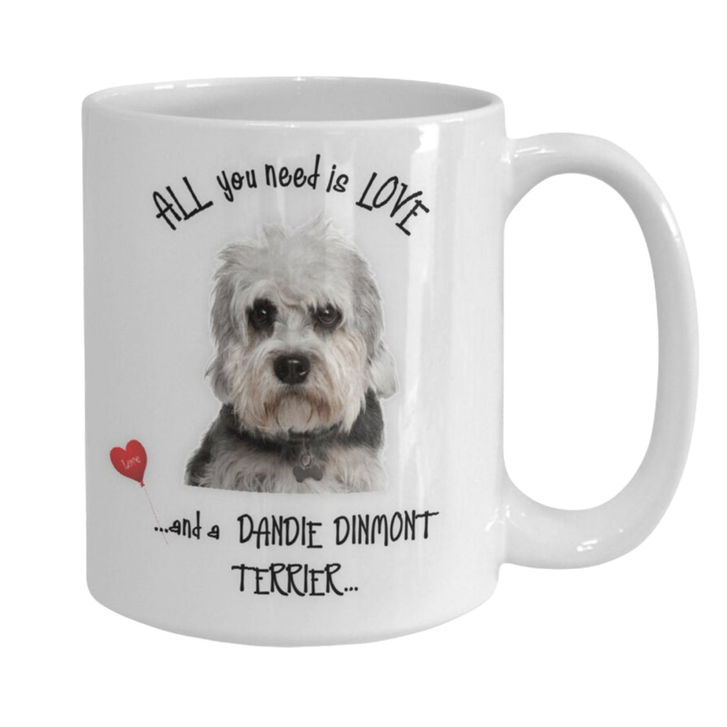 All You Need Is Love and a Dandie Dinmont Terrier Mug