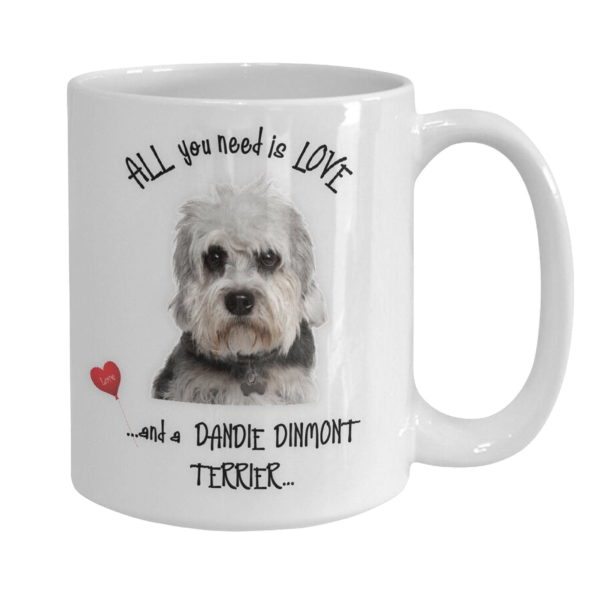 All You Need Is Love and a Dandie Dinmont Terrier Mug