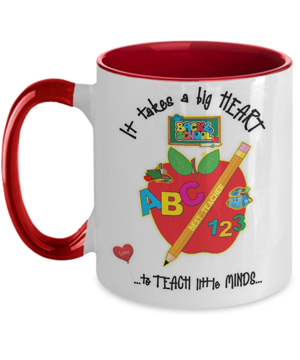 Teacher Appreciation Mug It Takes a Big Heart to Teach Minds