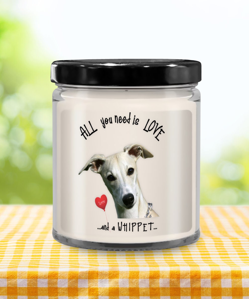 All you need is love and a Whippet dog candle gift