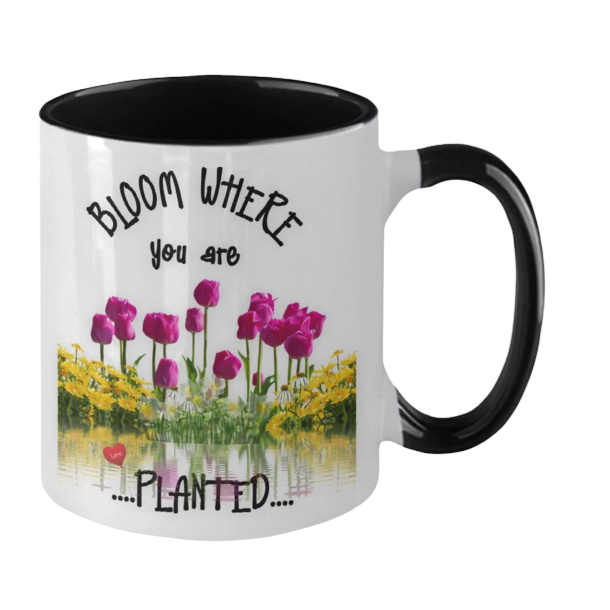 Bloom Where You Are Planted Inspirational Mug for Gifts
