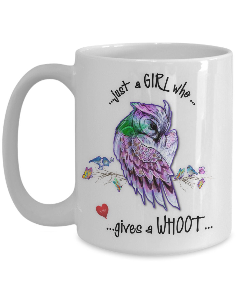 Just a girl who gives a whoot owl mug gift for mom or owl lover