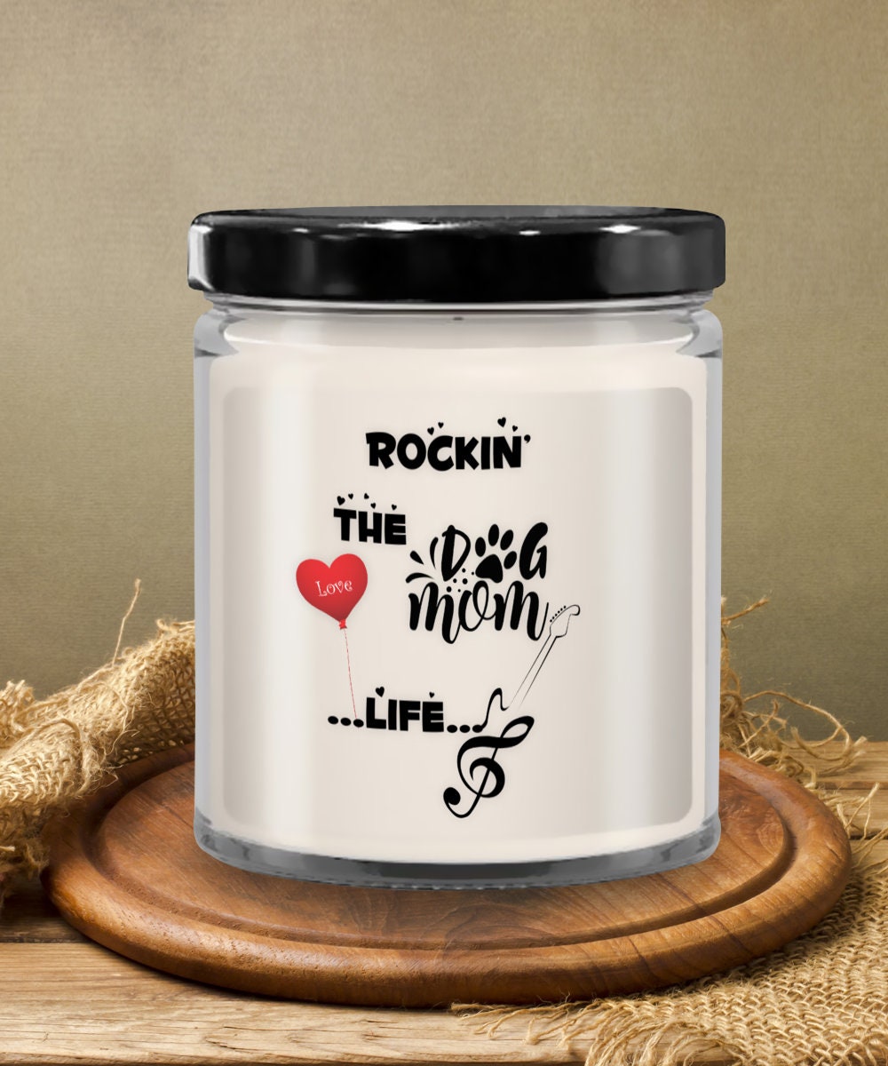 Rocking the Dog Mom Life Candle Perfect Gift for Dog Lovers
