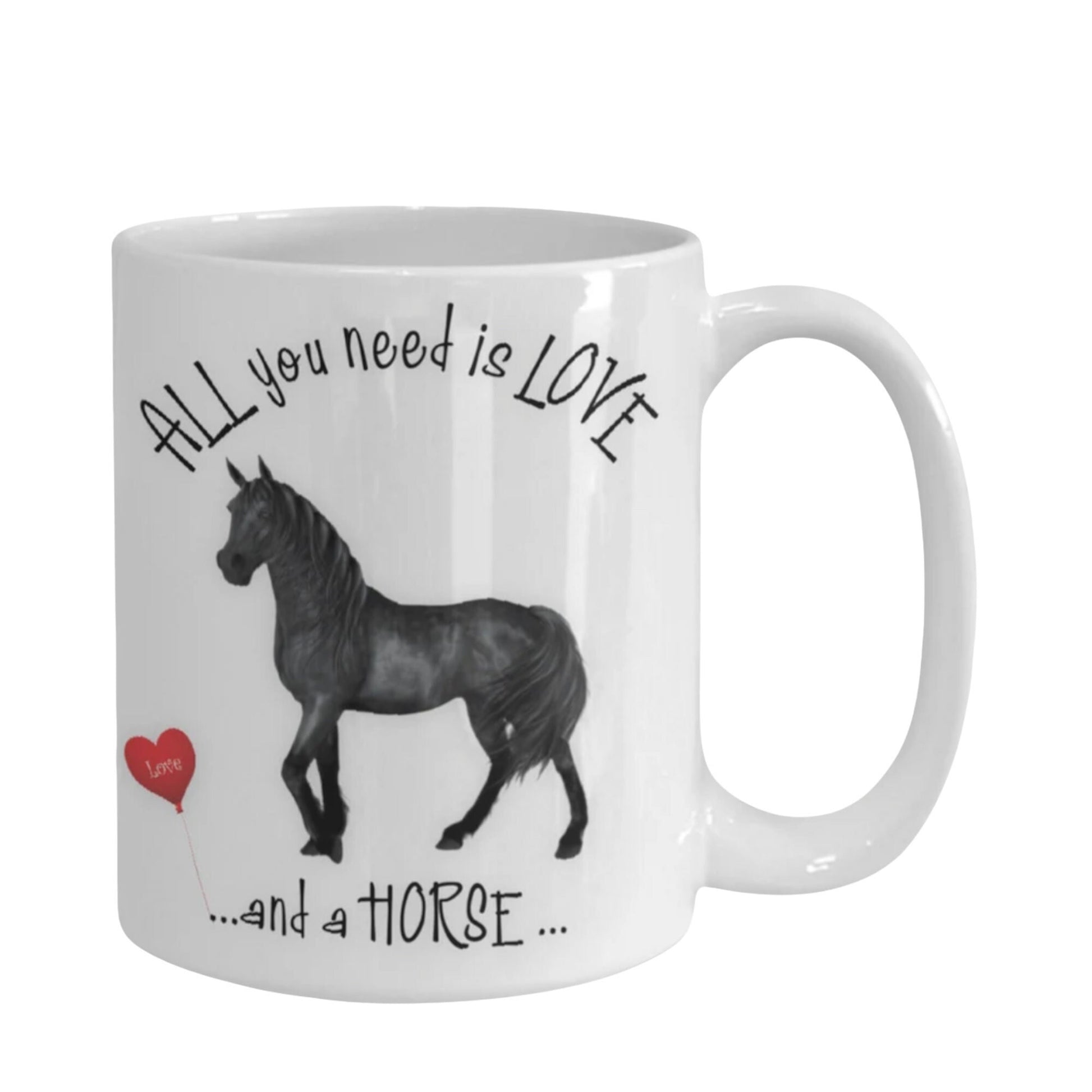 All you need is love and a horse coffee mug gift