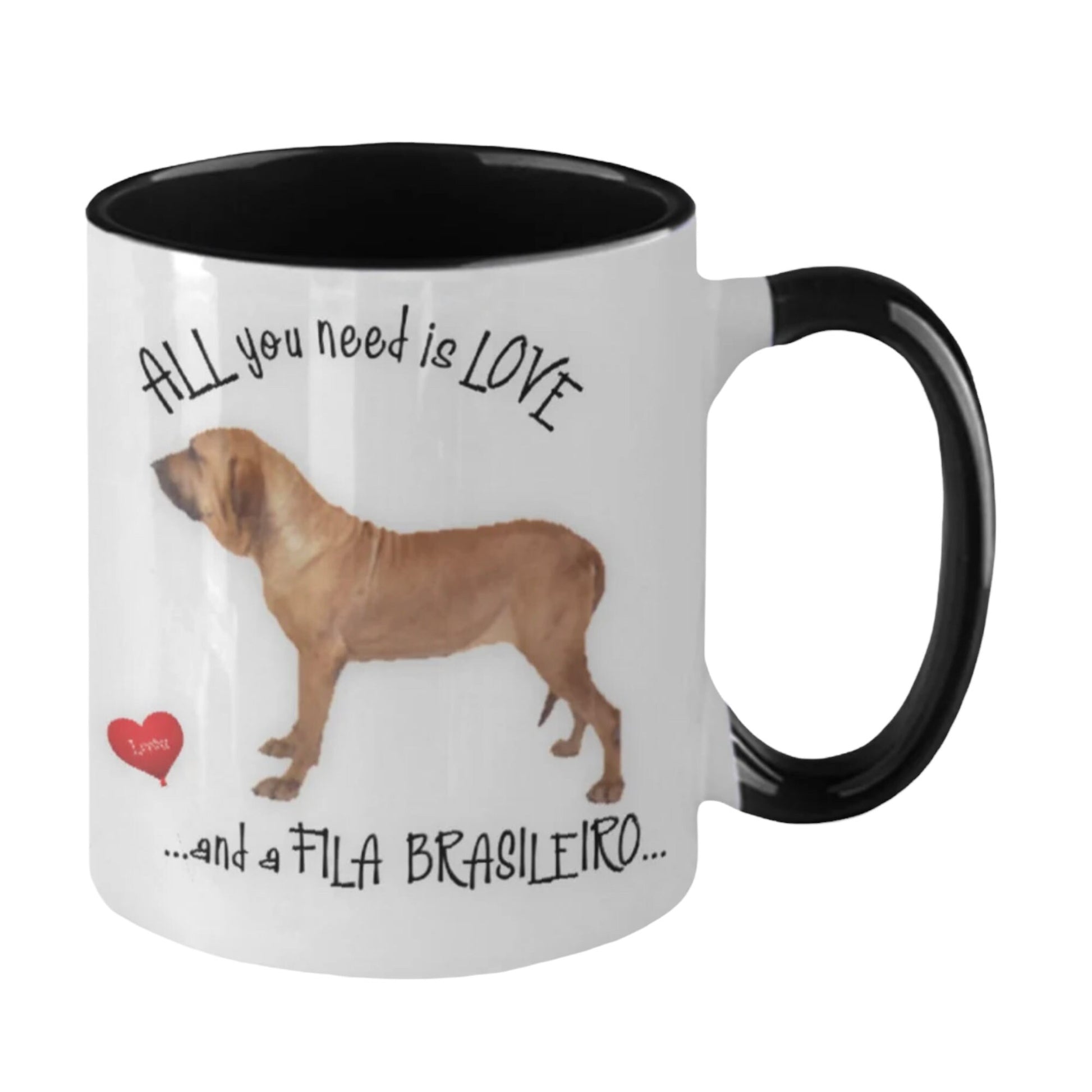 All You Need Is Love and a Fila Brasileiro Dog Mug