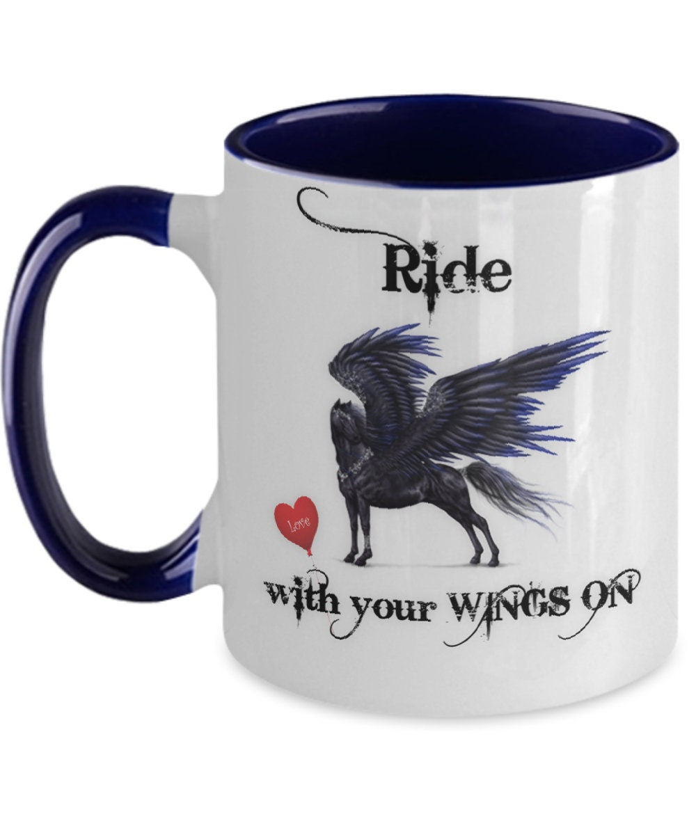 Ride with Your Wings On Cool Horse Coffee Mug Gift