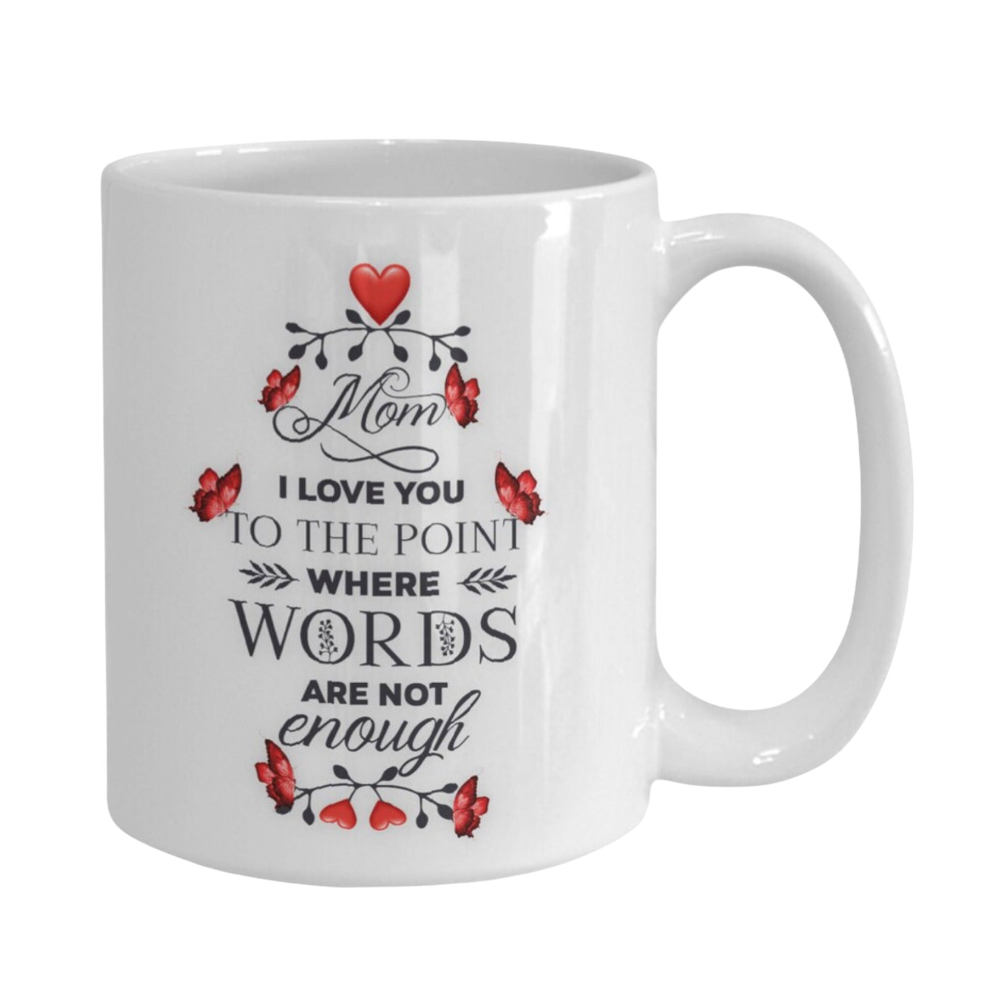 I love you Mom mug heartfelt quote gift for mothers