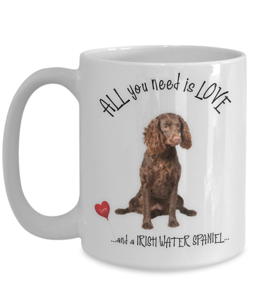 All You Need Is Love Irish Water Spaniel Tea Mug Gift