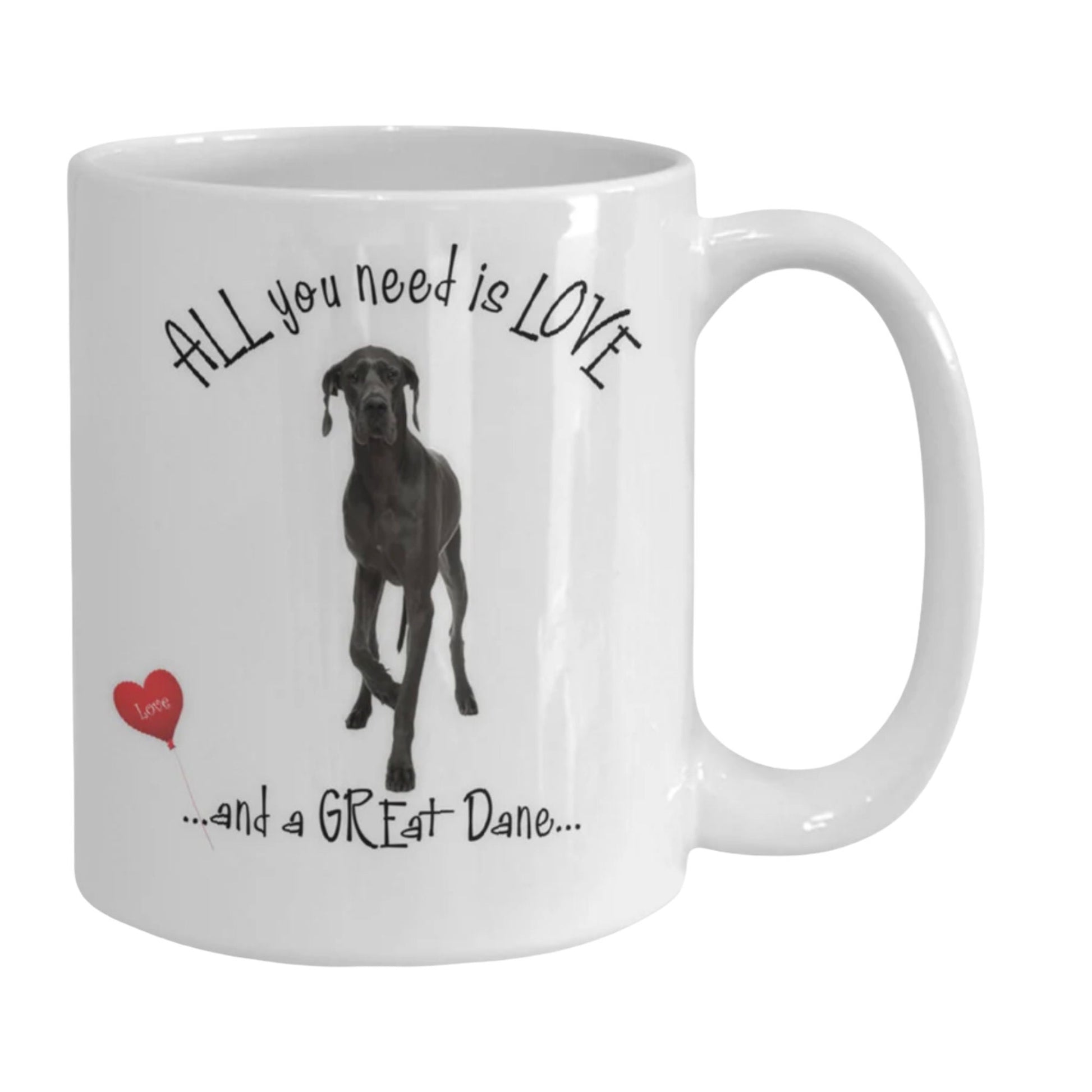 All You Need Is Love and a Great Dane Mug Gift for Mom