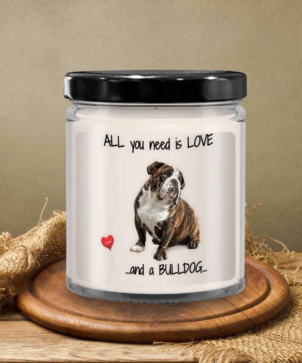 All you need is love and a bulldog candle gift