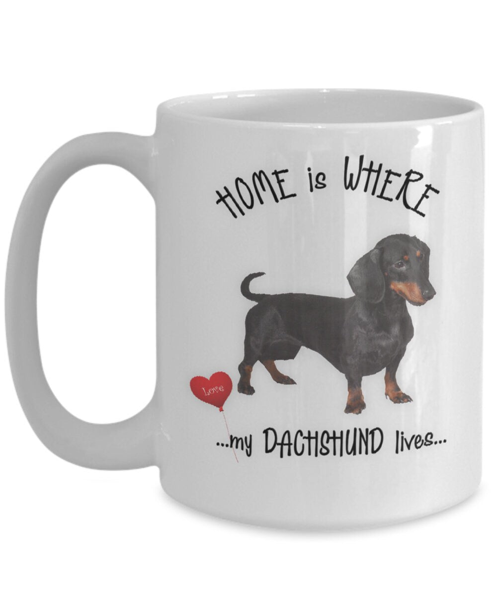 Home Is Where My Dachshund Lives Coffee Mug Gift