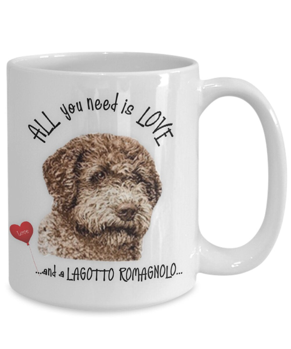 Lagotto Romagnolo coffee mug Lagotto Romagnolos and love are all you need.