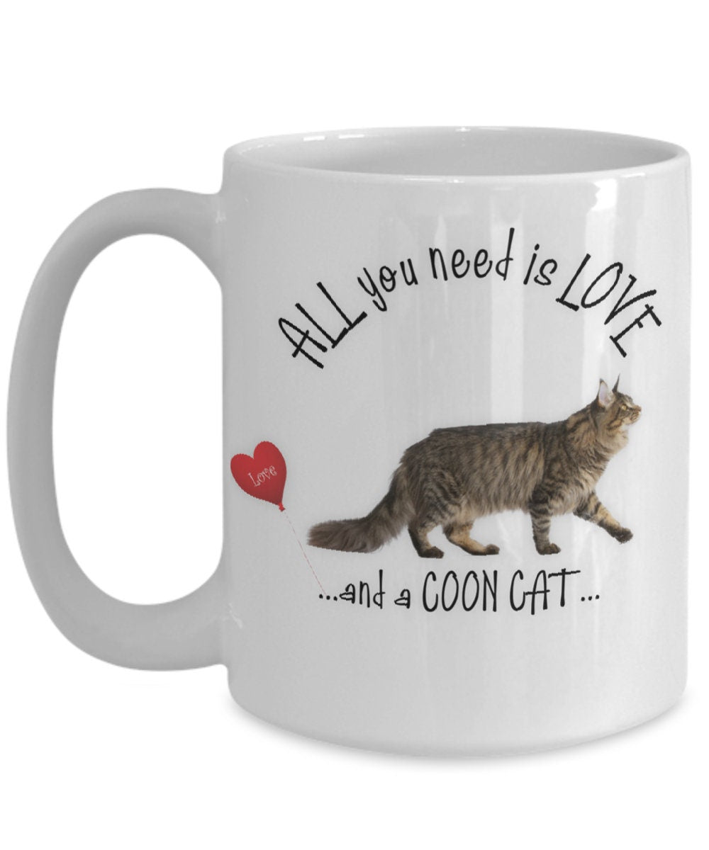 All you need is love and a Coon Cat coffee mug gift