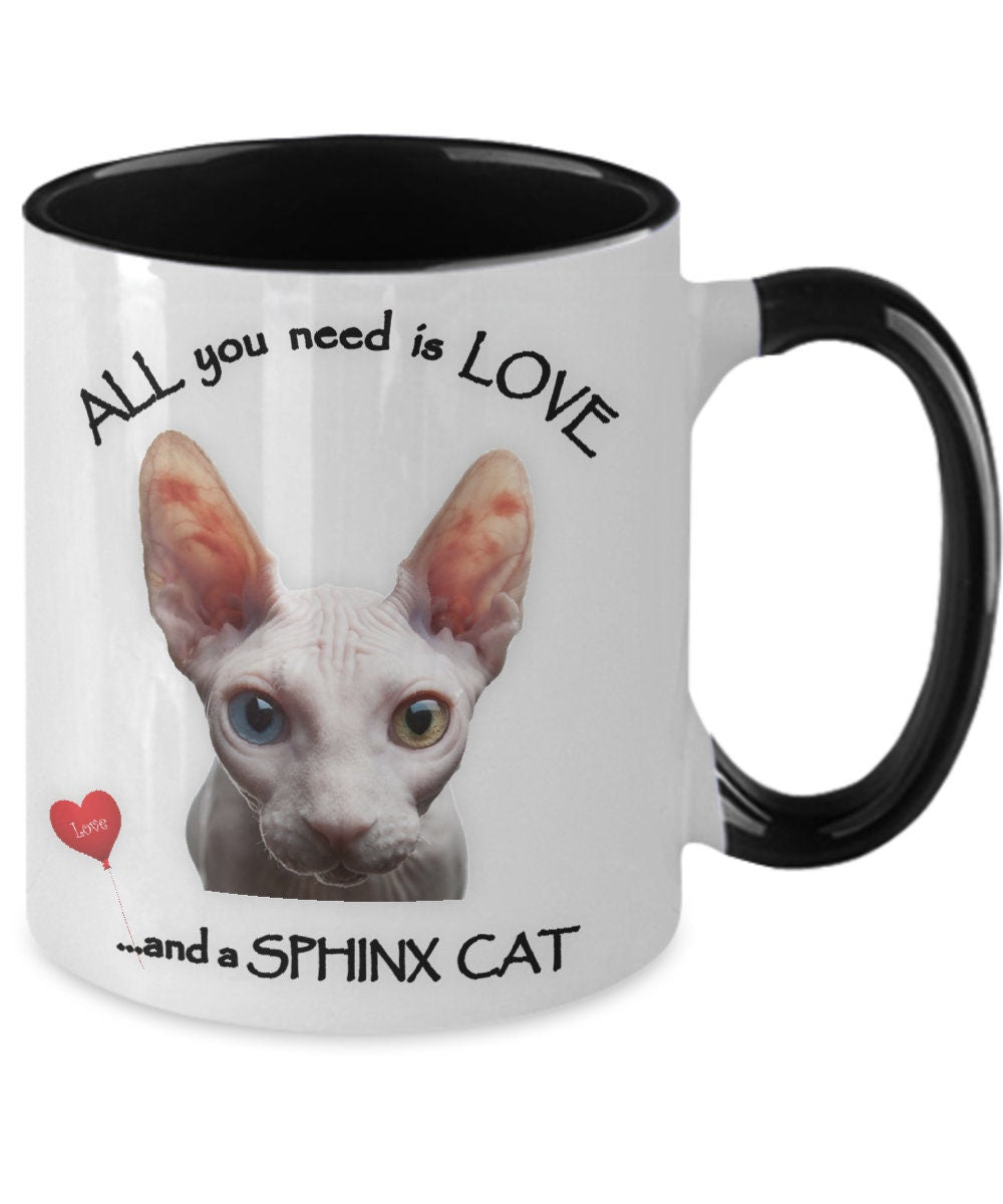All you need is love and a Sphynx Cat coffee mug gift
