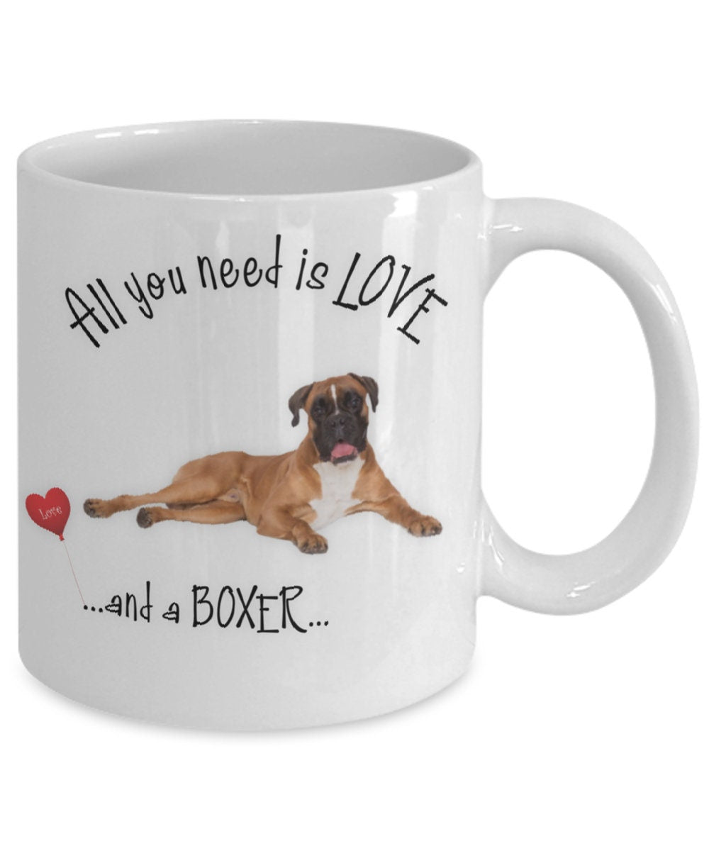 All you need is love and a Boxer coffee mug gift
