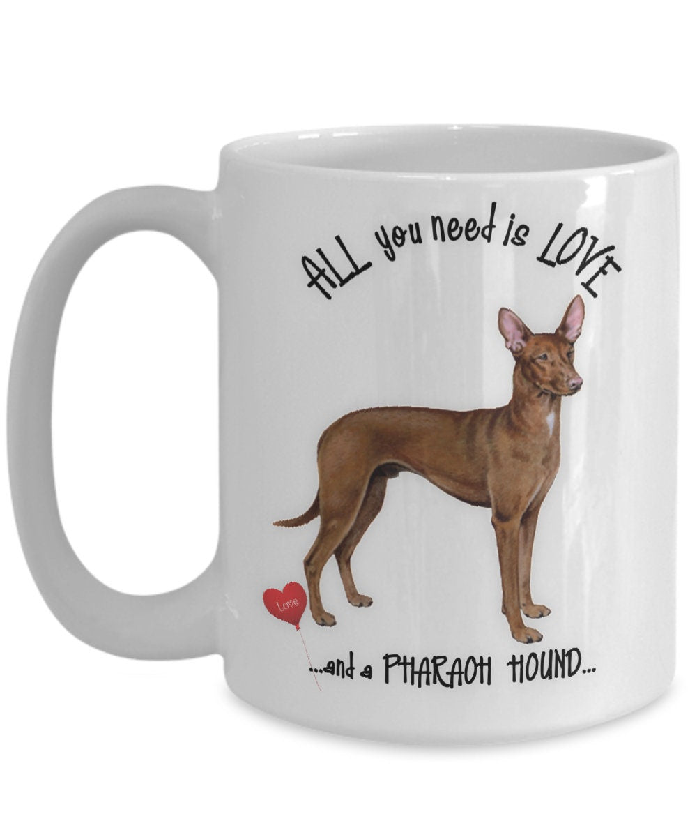 All you need is love and a Pharaoh Hound coffee mug