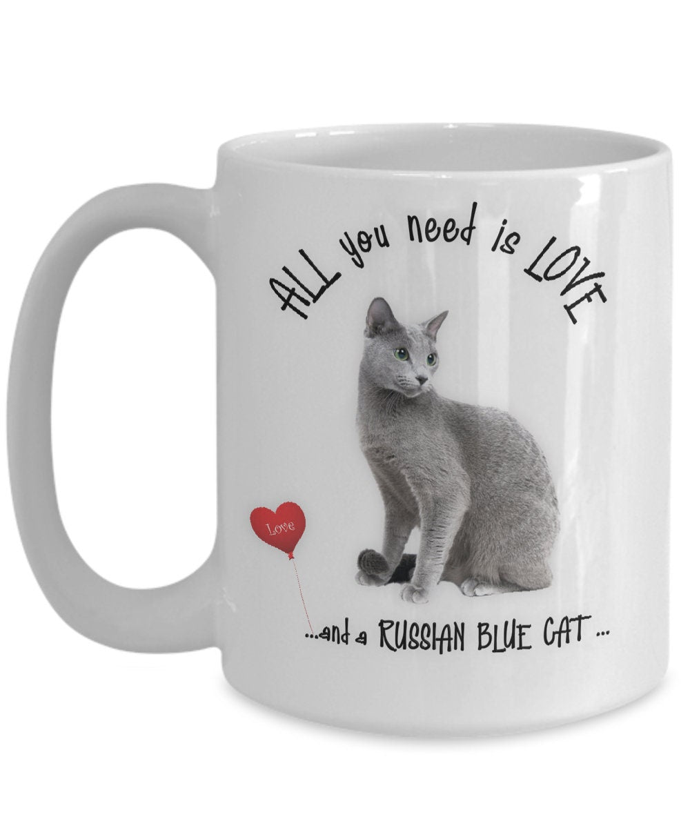 All You Need Is Love Russian Blue Cat Mug Gift Idea
