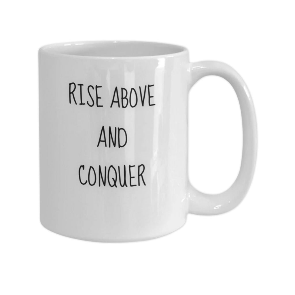 Rise Above and Conquer Inspirational Gift Mug for Loved Ones