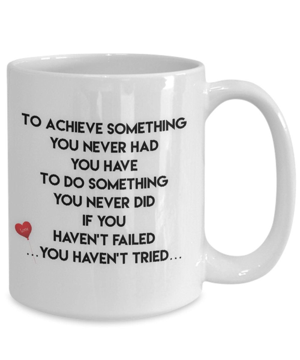 Life Quote Mug Inspires Motivation Gift from Mom to Achieve More