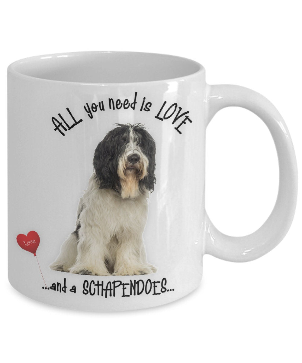 All you need is love and a Schapendoes dog mug gift