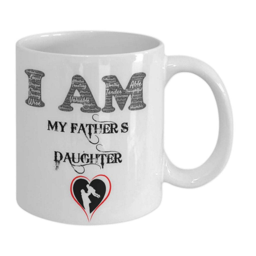I am My Fathers Daughter Coffee Mug Gift for Dad from Daughter