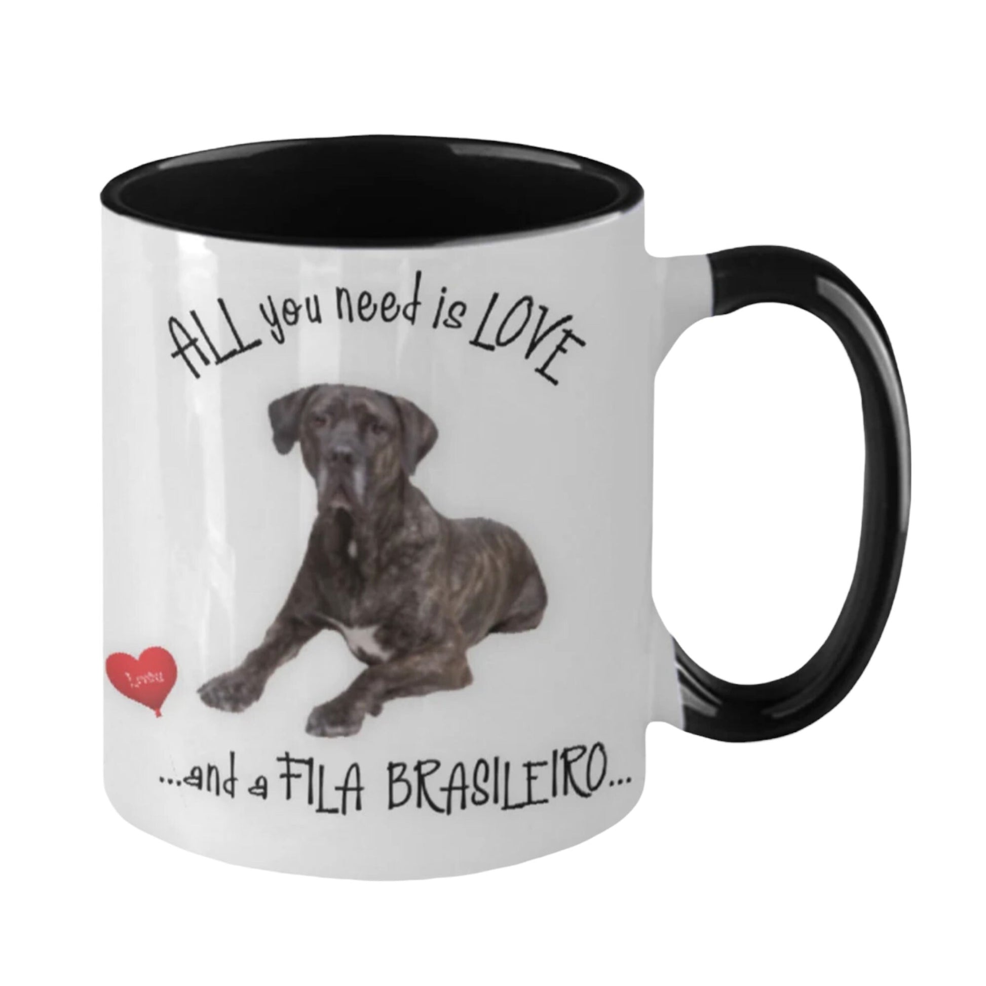 All You Need Is Love and a Fila Brasileiro Dog Mug