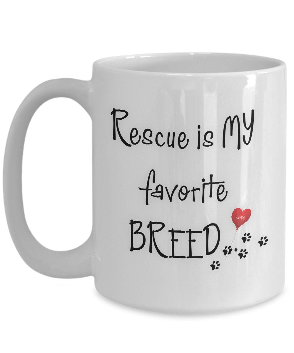 Dog mug gift Rescue is my favorite breed coffee cup