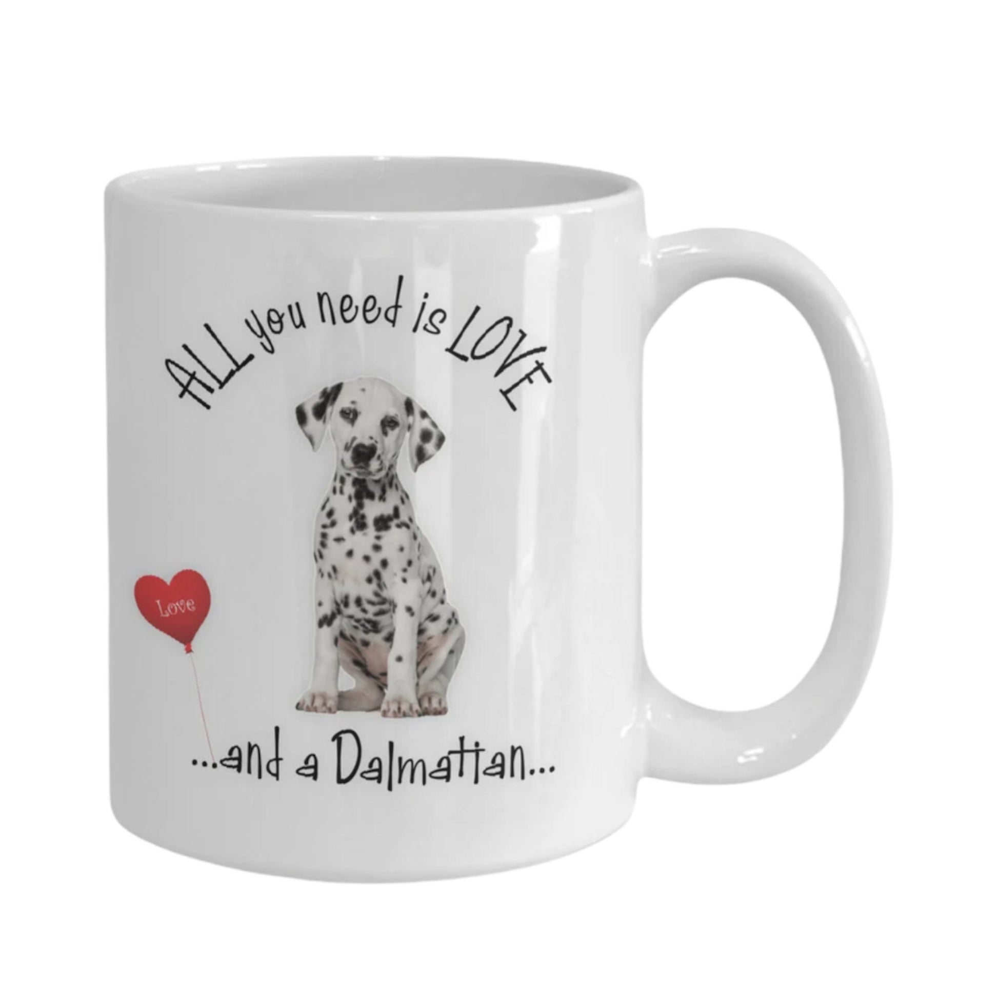 All you need is love and a Dalmatian dog mug gift