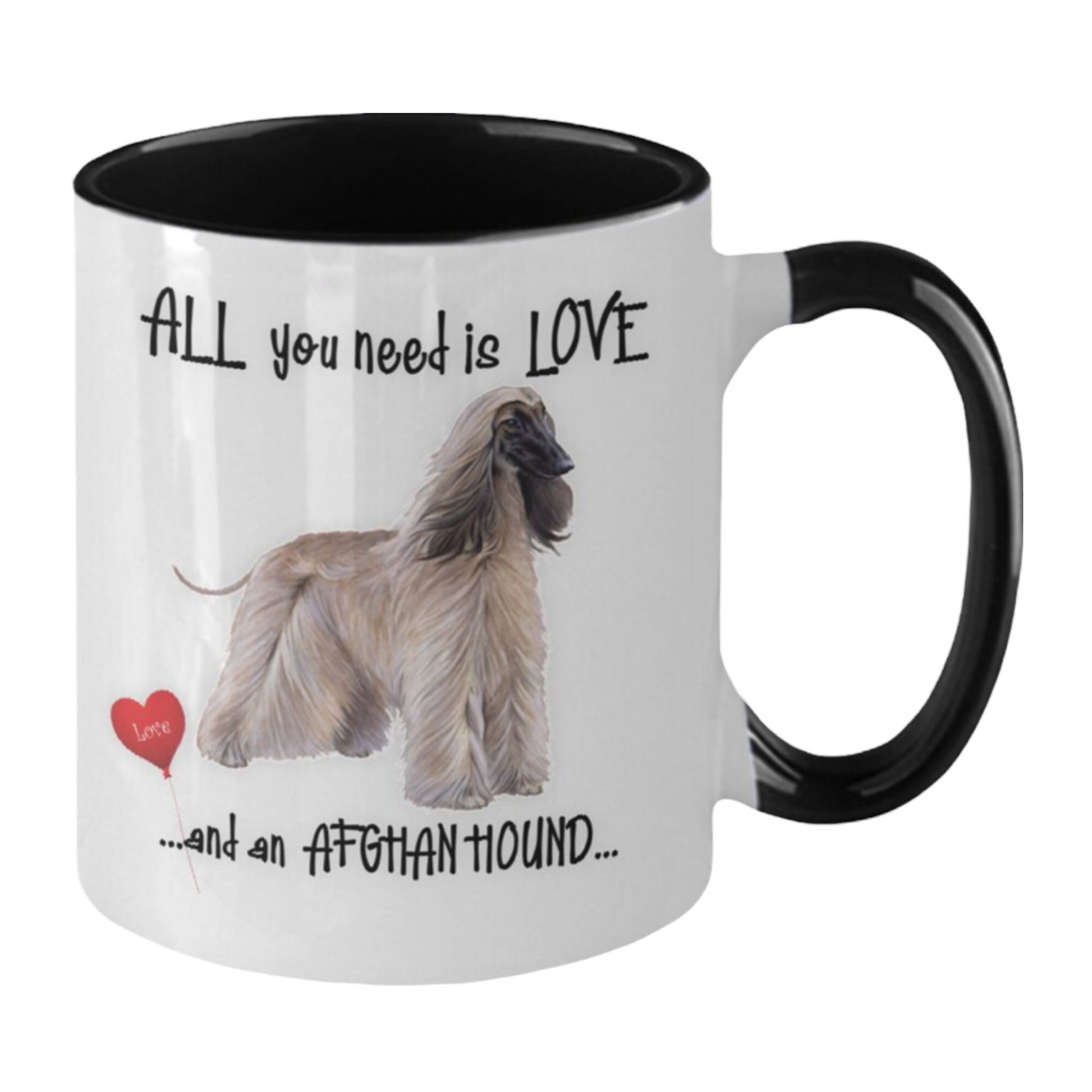 All You Need Is Love and an Afghan Hound Coffee Mug Gift