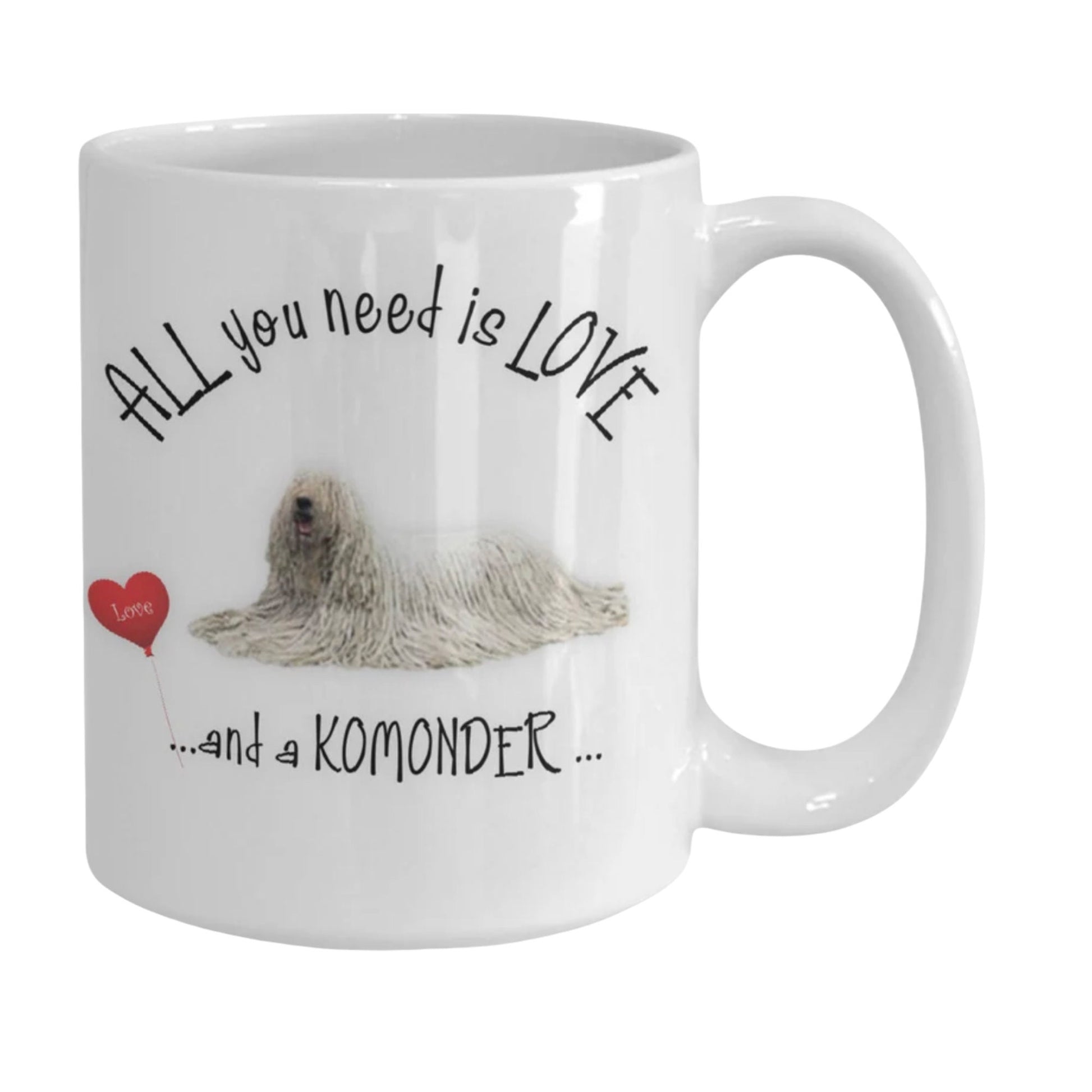 All you need is love and coffee with a Komondor mug