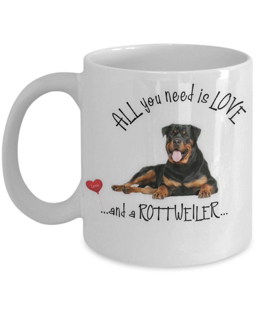 All you need is love and a Rottweiler coffee mug
