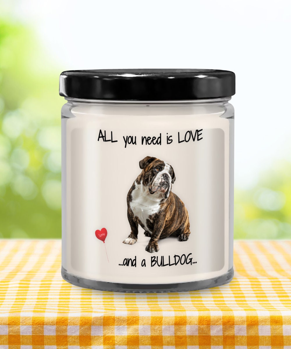 All you need is love and a bulldog candle gift
