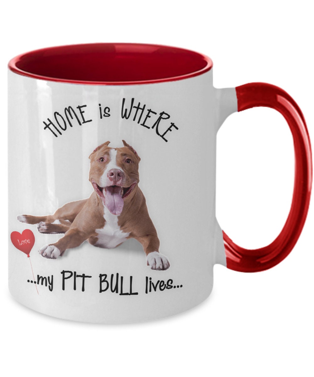 Home Is Where My Pit Bull Lives Gift Mug for Dog Lovers