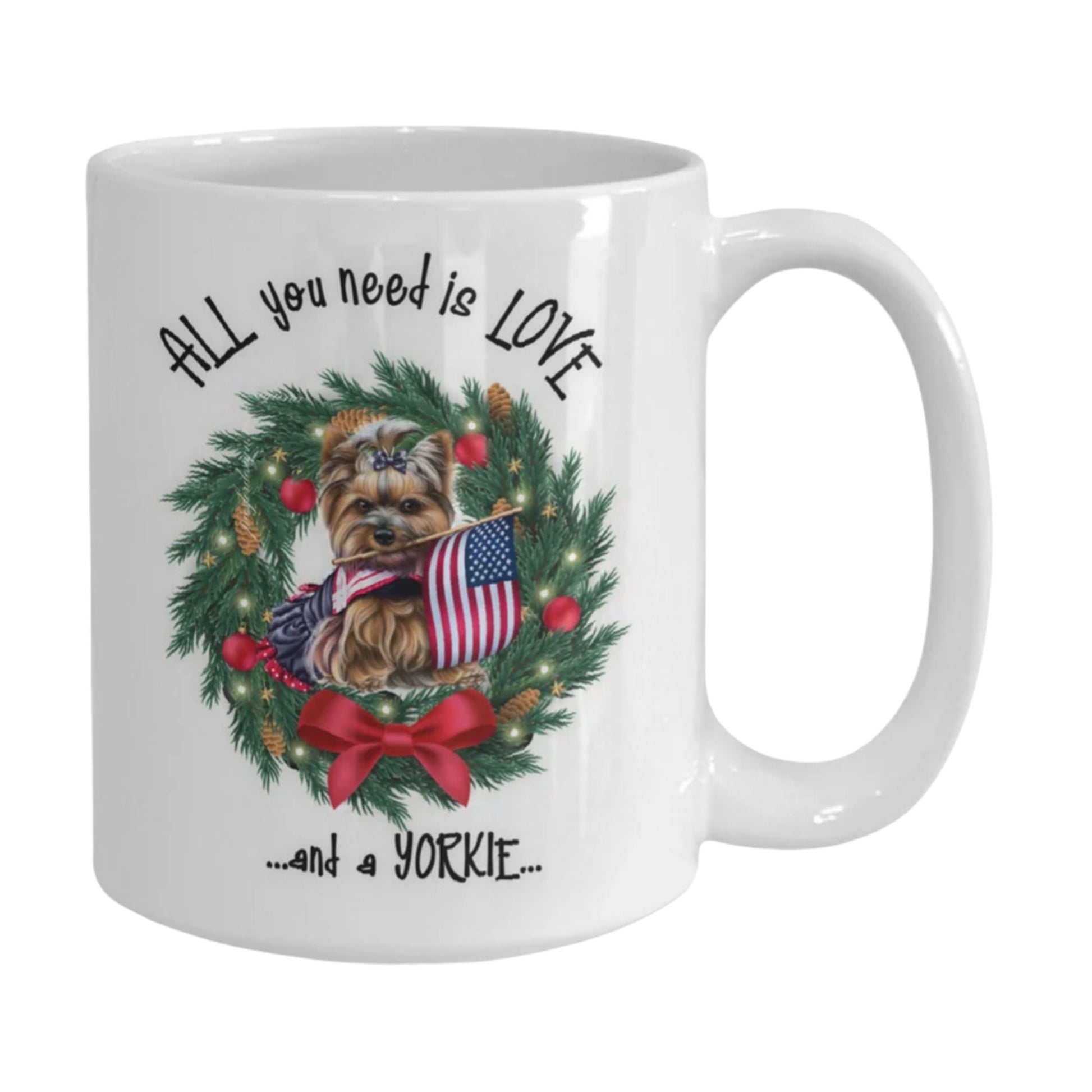 All you need is love and a Yorkie Christmas coffee mug gift