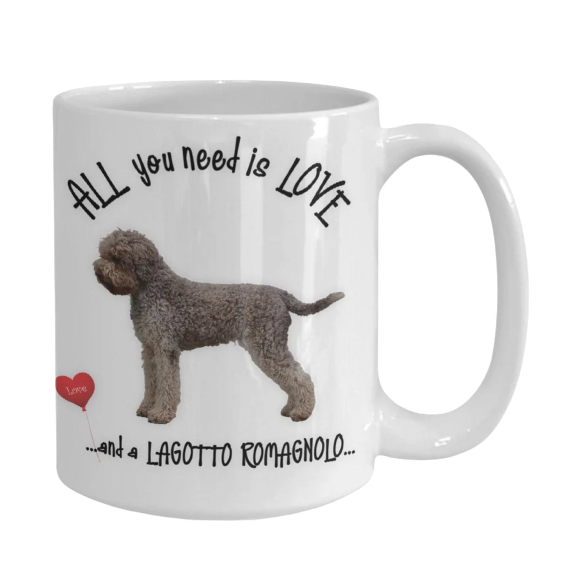 All you need is love and a Lagotto Romagnolo coffee mug gift