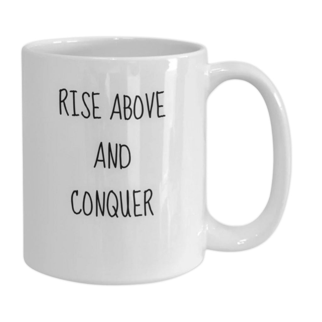 Rise Above and Conquer Inspirational Gift Mug for Loved Ones