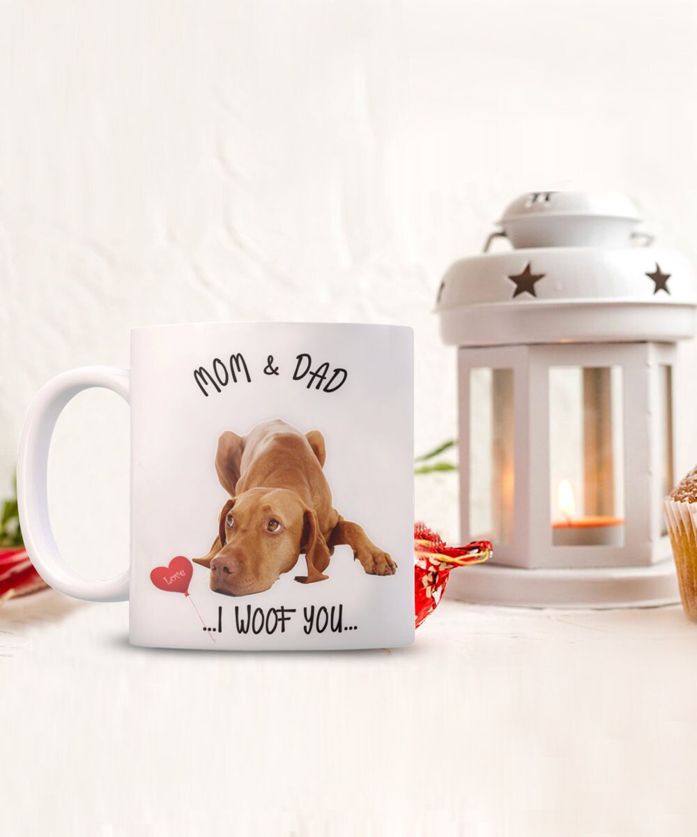 Vizsla Dog Mug I Woof You Mom and Dad Perfect Gift