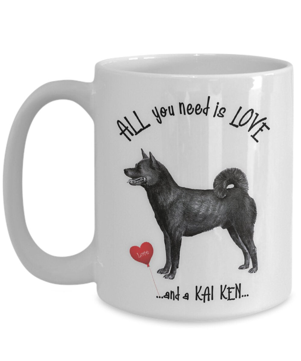 All You Need Is Love and a Kai Ken Dog Coffee Mug Gift
