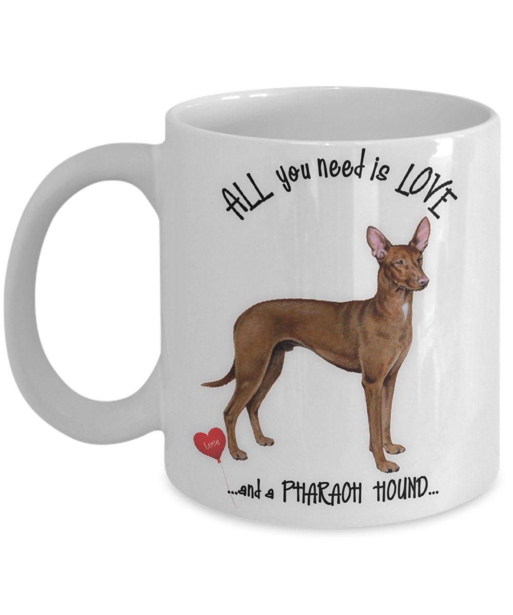All you need is love and a Pharaoh Hound coffee mug